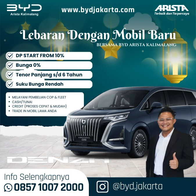 Promo BYD Denza Arista Kalimalang: Lebaran Dengan Mobil Baru, DP 10% dan Bunga 0%