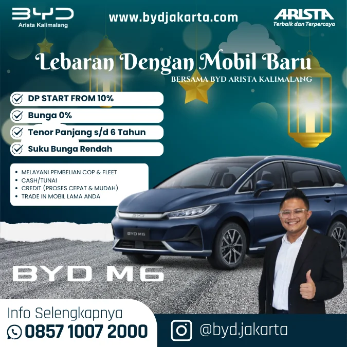 Promo BYD M6 Arista Kalimalang: Lebaran Dengan Mobil Baru, DP 10% dan Bunga 0%